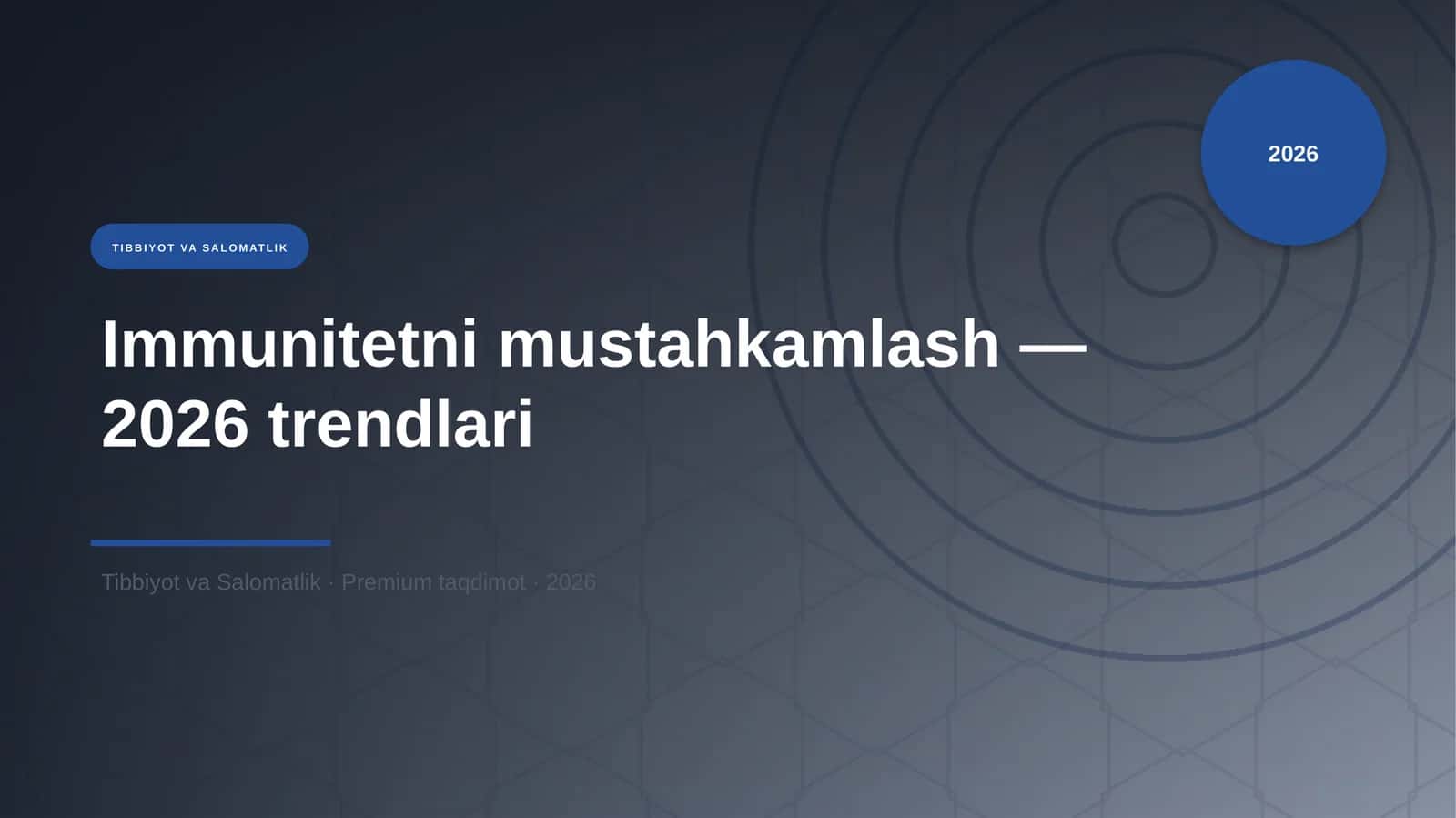 Immunitetni mustahkamlash — 2026 trendlari 1
