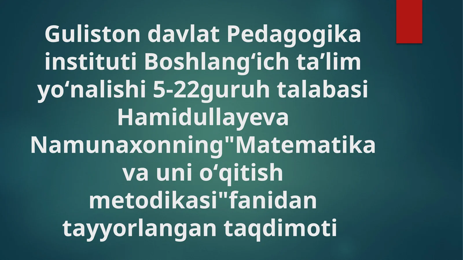 Matematika va unioʻqitish metodikasi 1