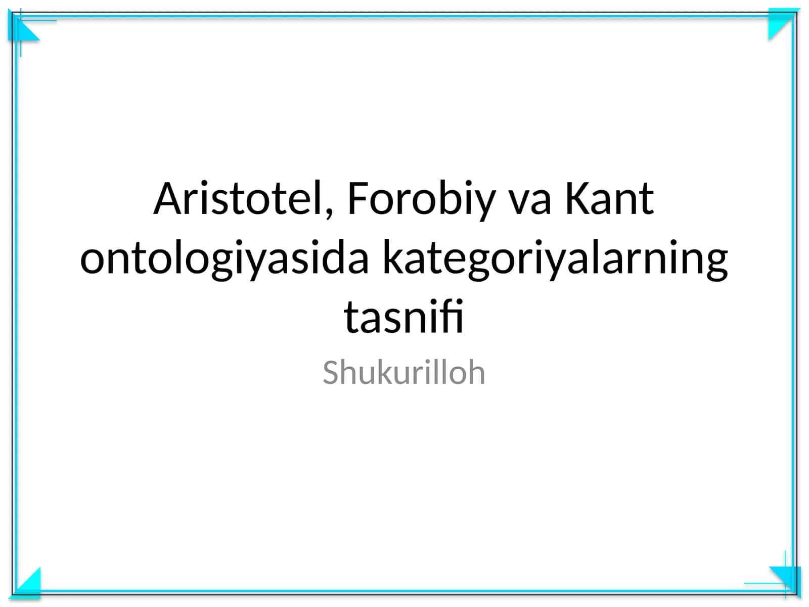 Aristotel, Forobiy va Kant ontologiyasida kategoriyalarning tasnifi 1