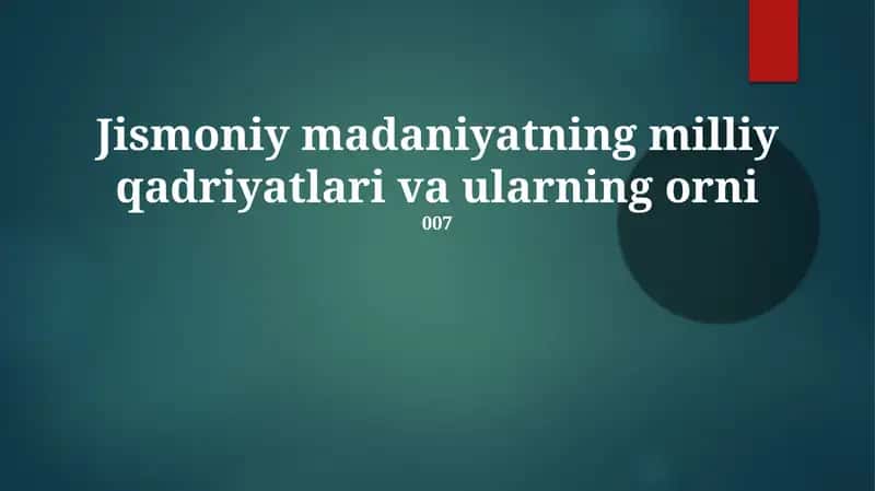 Jismoniy madaniyatning milliy qadriyatlari va ularning orni 1