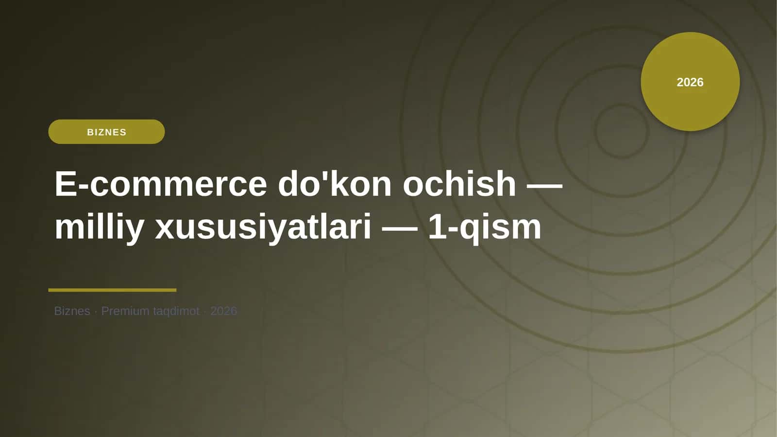 E-commerce do'kon ochish — milliy xususiyatlari — 1-qism 1