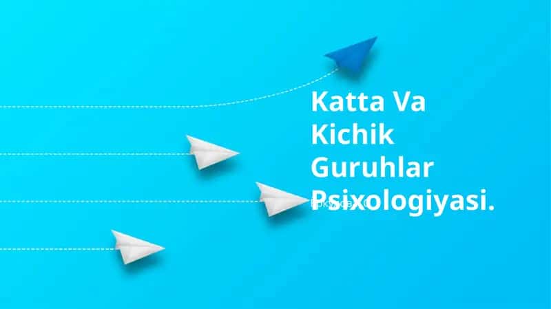 Katta Va Kichik Guruhlar Psixologiyasi 1