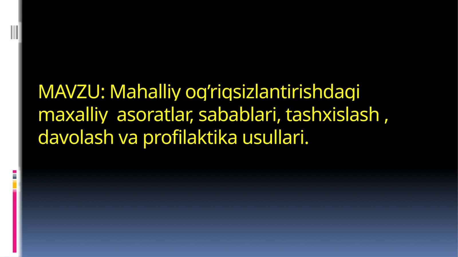Маҳаллий оғриқсизлантириш 1