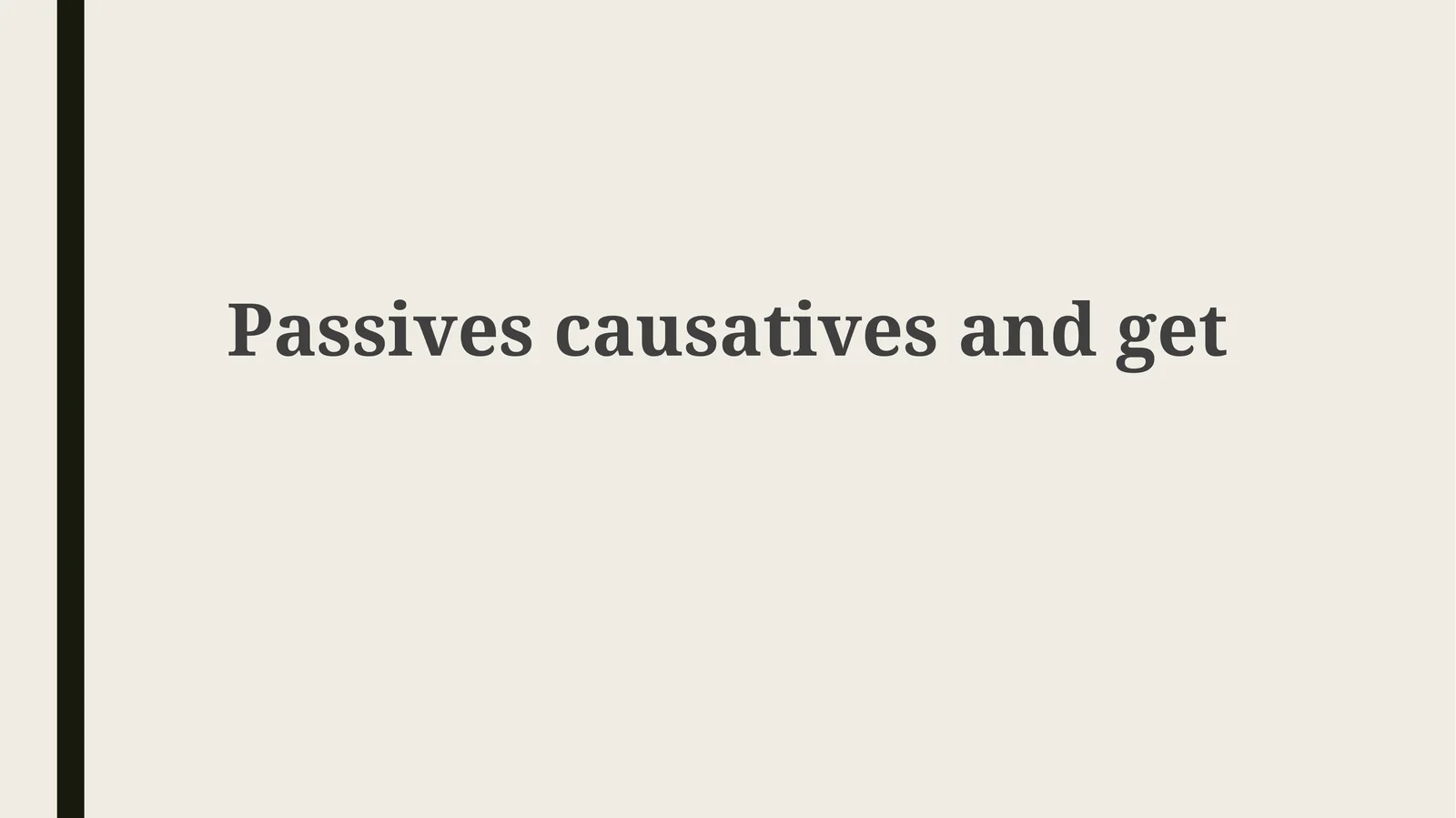 Passives causatives andget 1