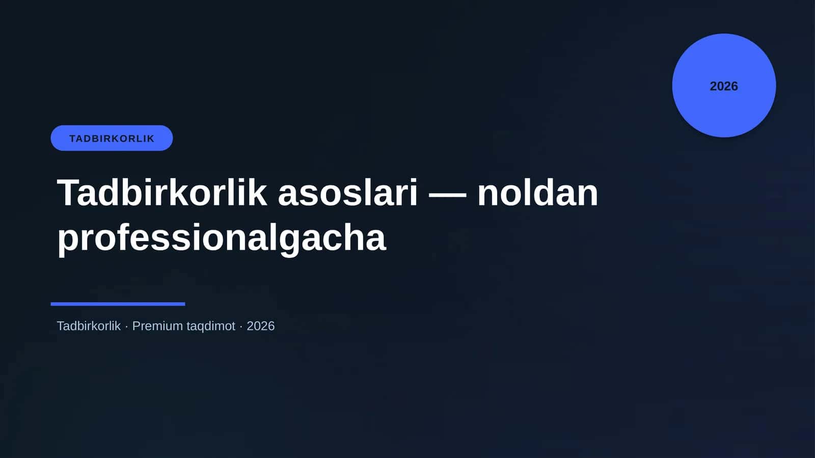 Tadbirkorlik asoslari — noldan professionalgacha 1