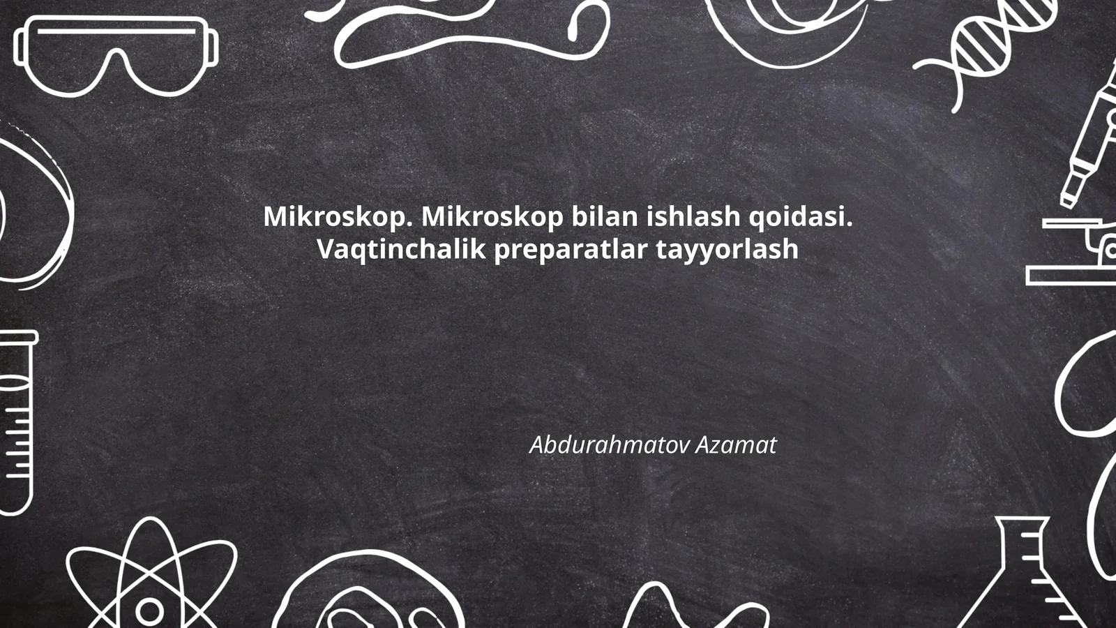 Mikroskop. Mikroskop bilan ishlash qoidasi. Vaqtinchalik preparatlar tayyorlash 1