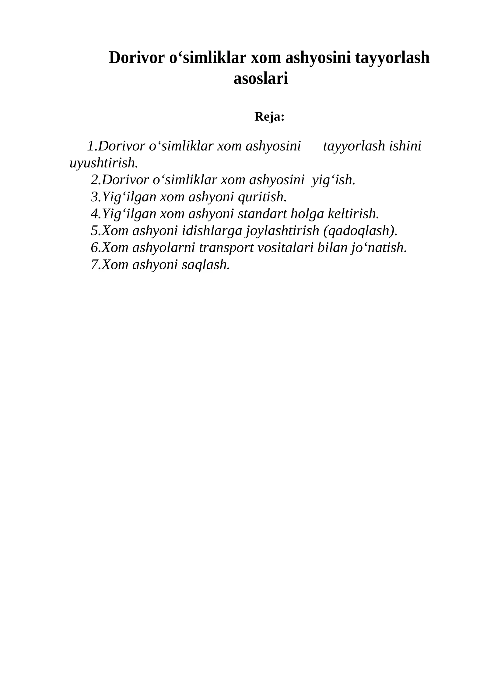 Dorivor o‘simliklar xom ashyosini tayyorlash asoslari 1