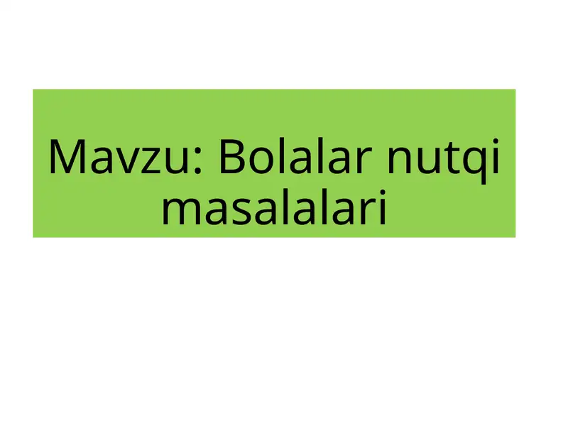 Bolalar nutqi masalalari 1