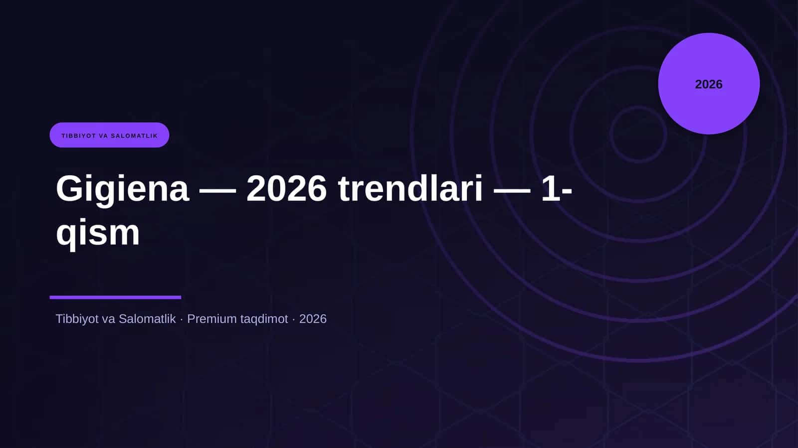 Gigiena — 2026 trendlari — 1-qism 1