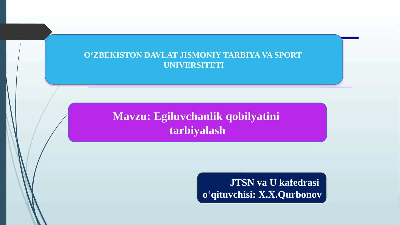 Egiluvchanlik qobilyatini tarbiyalash 1