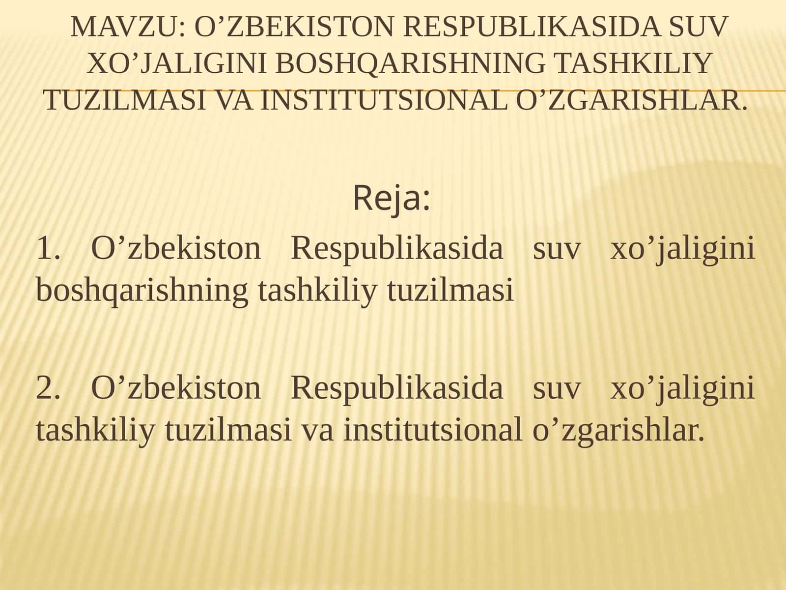 O’zbekiston Respublikasida suv xo’jaligini boshqarishning tashkiliy tuzilmasi va institutsional o’zgarishlar 1