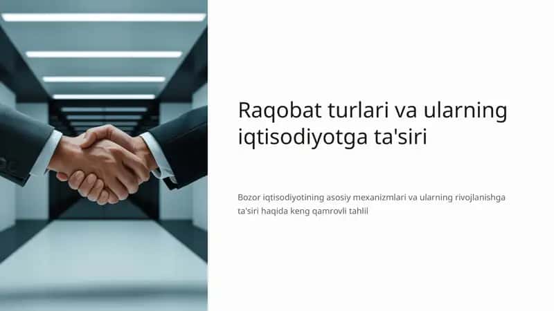Raqobat turlari va ularning iqtisodiyotga ta'siri 1