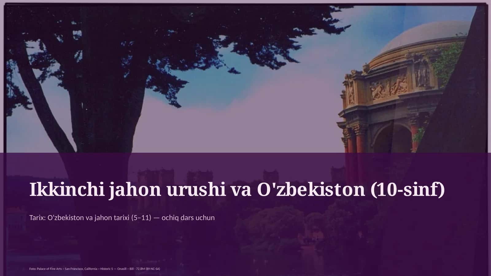 Ikkinchi jahon urushi va O'zbekiston (10-sinf) 1