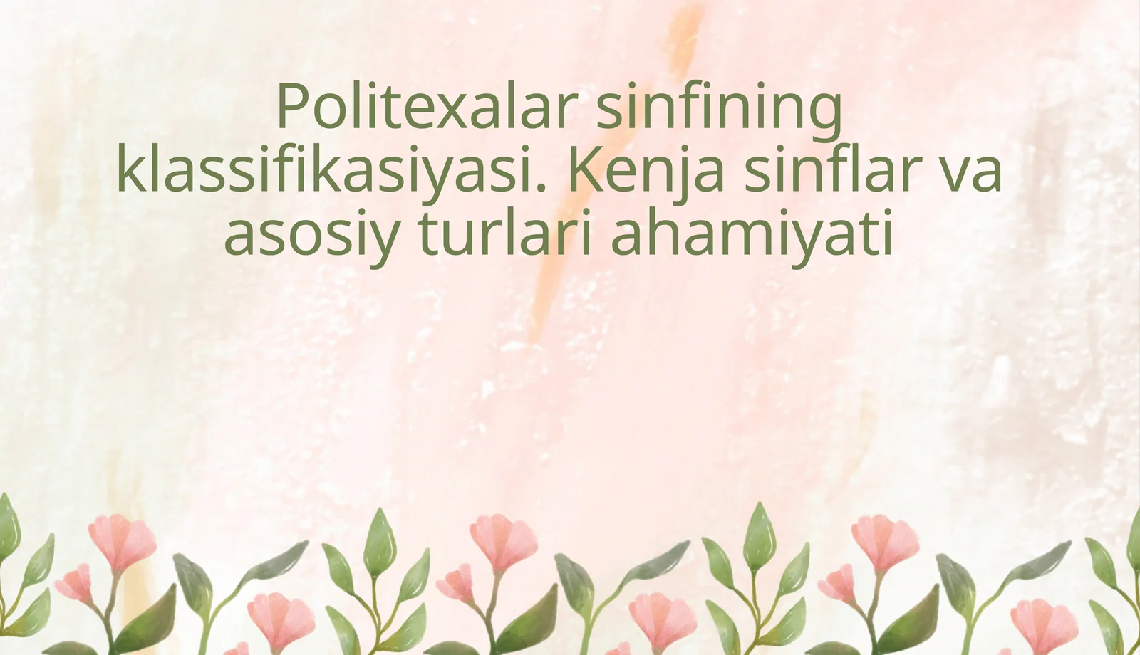 Politexalar Sinfining Klassifikasiyasi 1