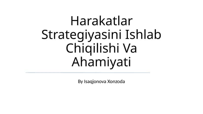 Harakatlar Strategiyasini Ishlab Chiqilishi Va Ahamiyati 1