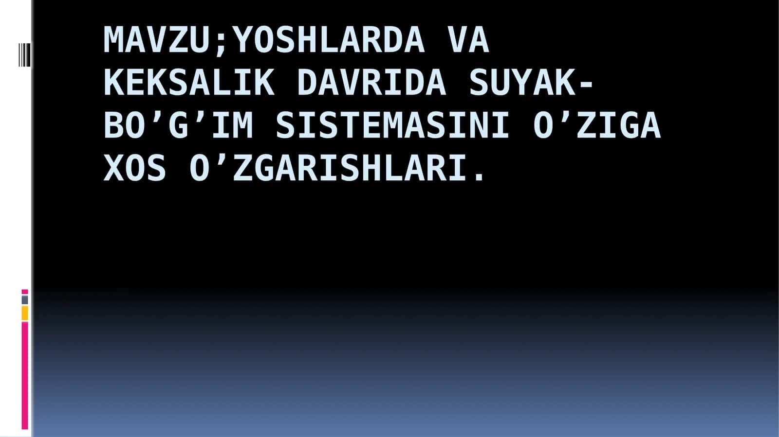 Yoshlarda va keksalik davrida suyak-bo’g’im sistemasini o’ziga xos o’zgarishlari 1