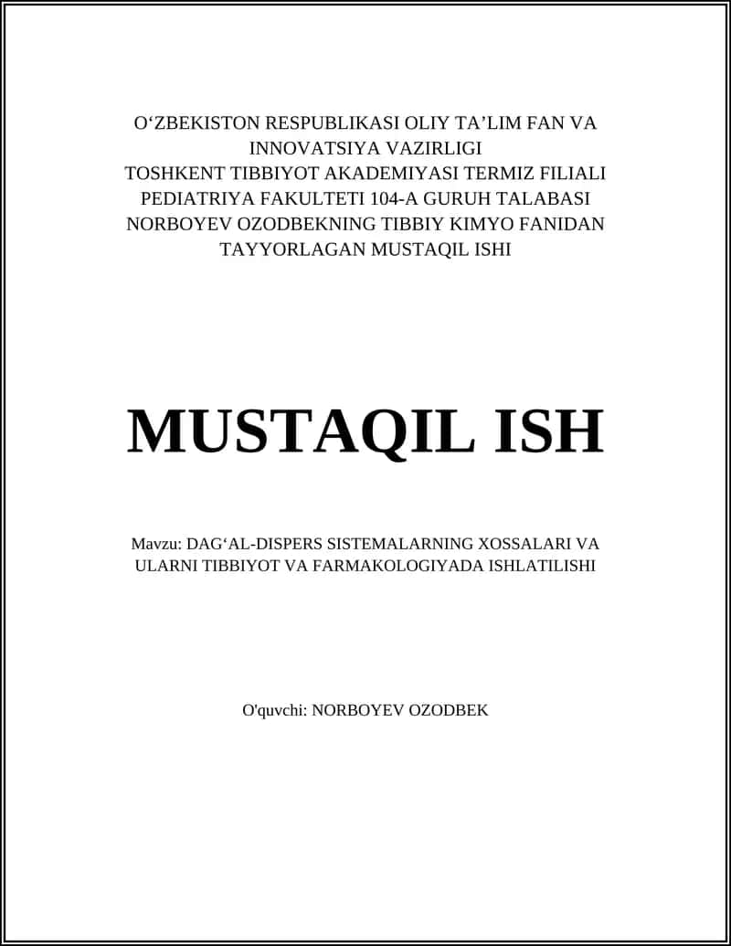 DAGʻAL-DISPERS SISTEMALARNING XOSSALARI VA ULARNI TIBBIYOT VA FARMAKOLOGIYADA ISHLATILISHI 1