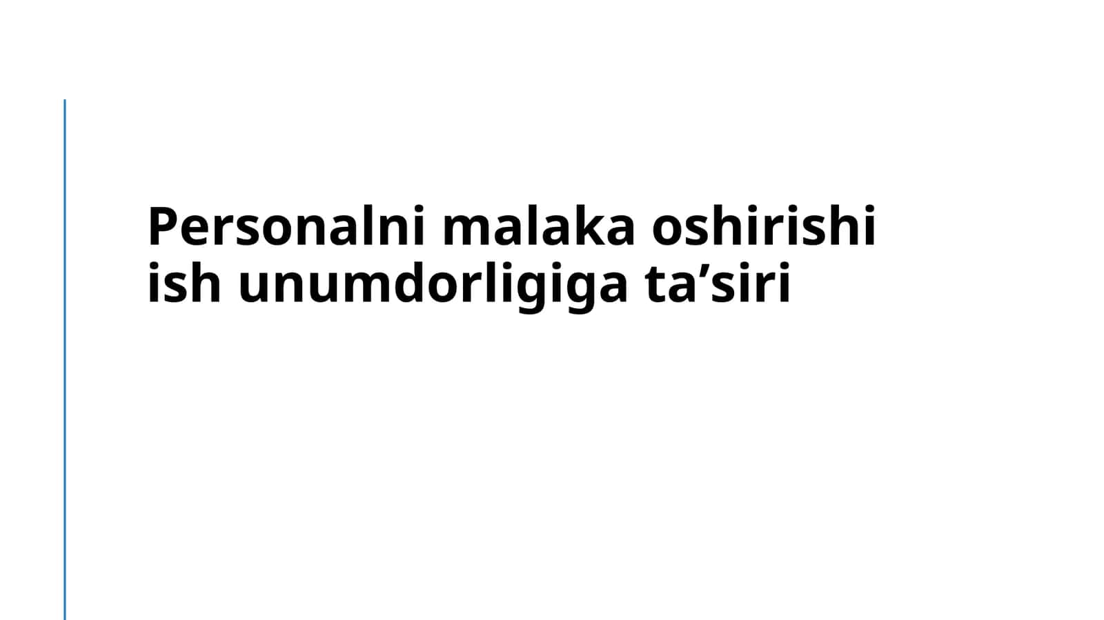 Shaxsiy koʻnikmalar oshirishning ish faolligiga ta'siri 1