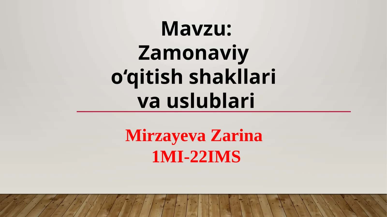 Zamonaviy o‘qitish shakllari va uslublari 1