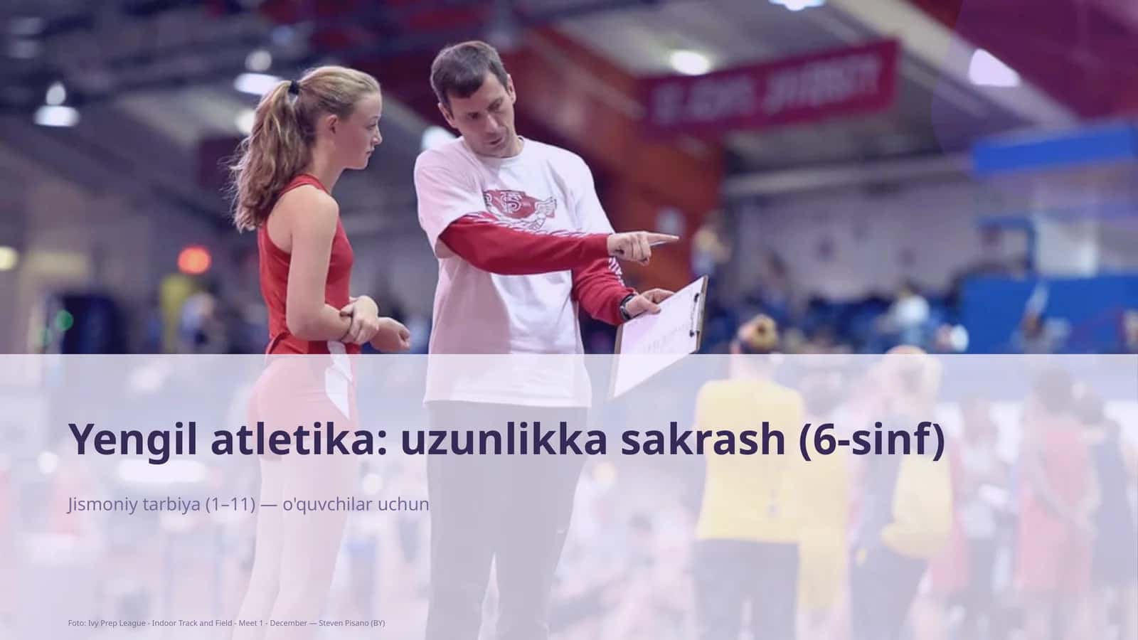 Yengil atletika: uzunlikka sakrash (6-sinf) 1