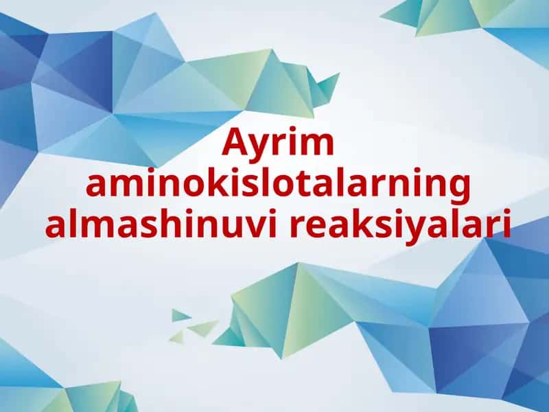 Aminokislotalarning Almashinuvi Reaksiyalari 1