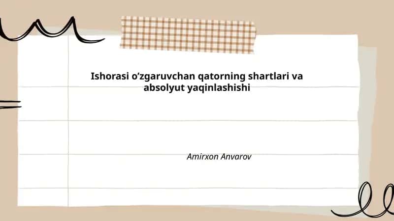 Ishorasi o’zgaruvchan qatorning shartlari va absolyut yaqinlashishi 1
