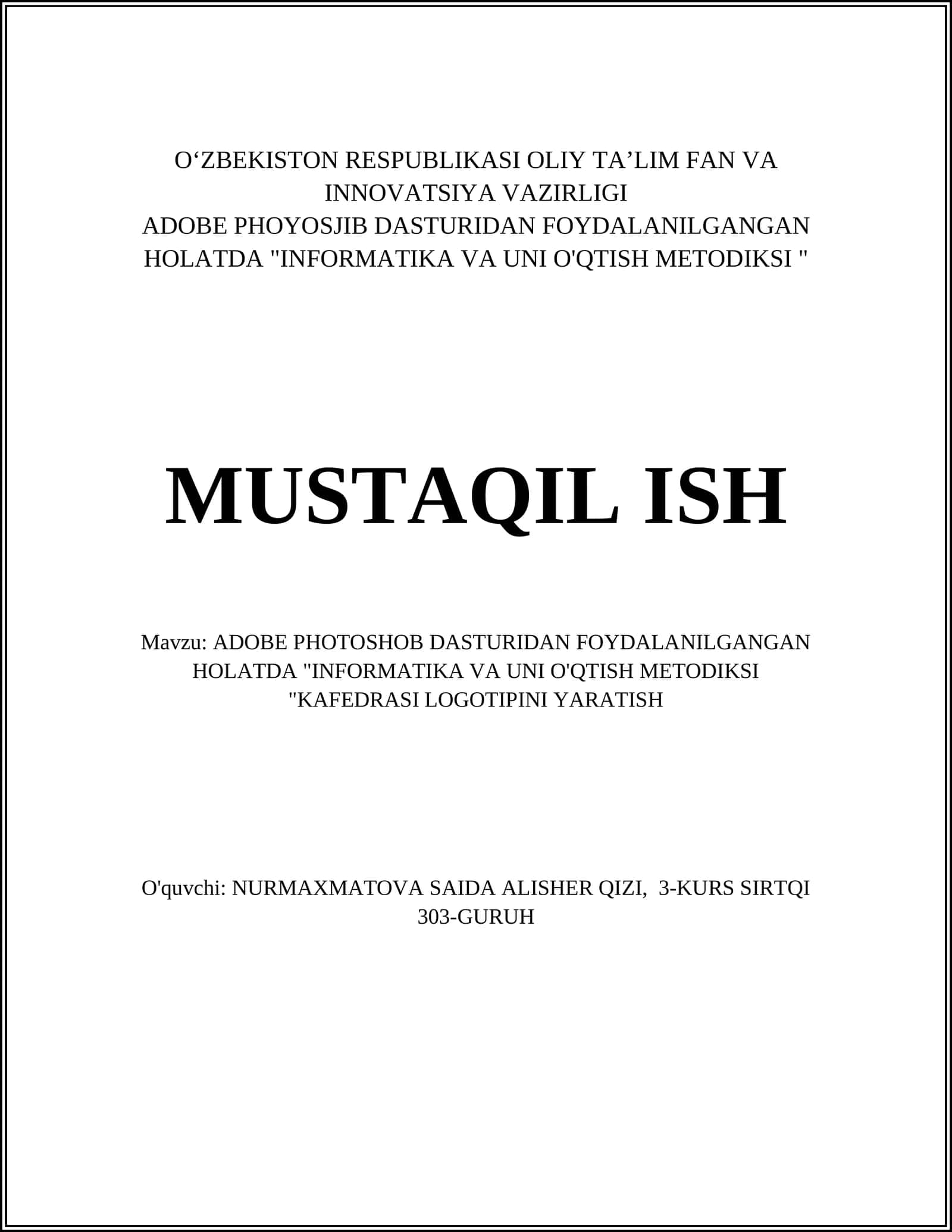 ADOBE PHOTOSHOB DASTURIDAN FOYDALANILGANGAN HOLATDA "INFORMATIKA VA UNI O'QTISH METODIKSI "KAFEDRASI LOGOTIPINI YARATISH 1