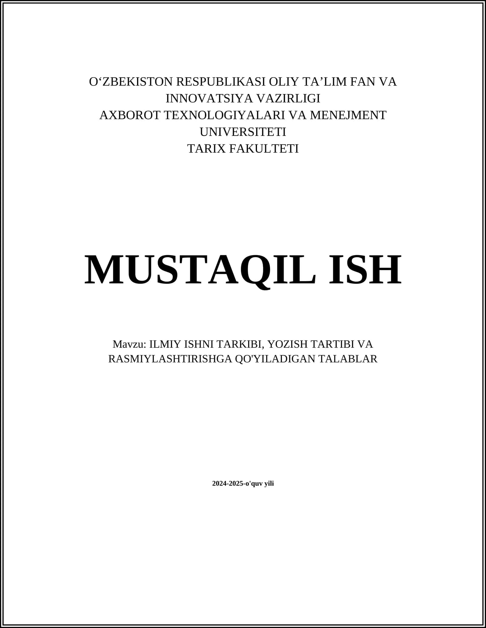 ILMIY ISHNI TARKIBI, YOZISH TARTIBI VA RASMIYLASHTIRISHGA QO'YILADIGAN TALABLAR 1