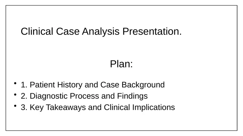 Clinical Case Analysis Presentation. 1