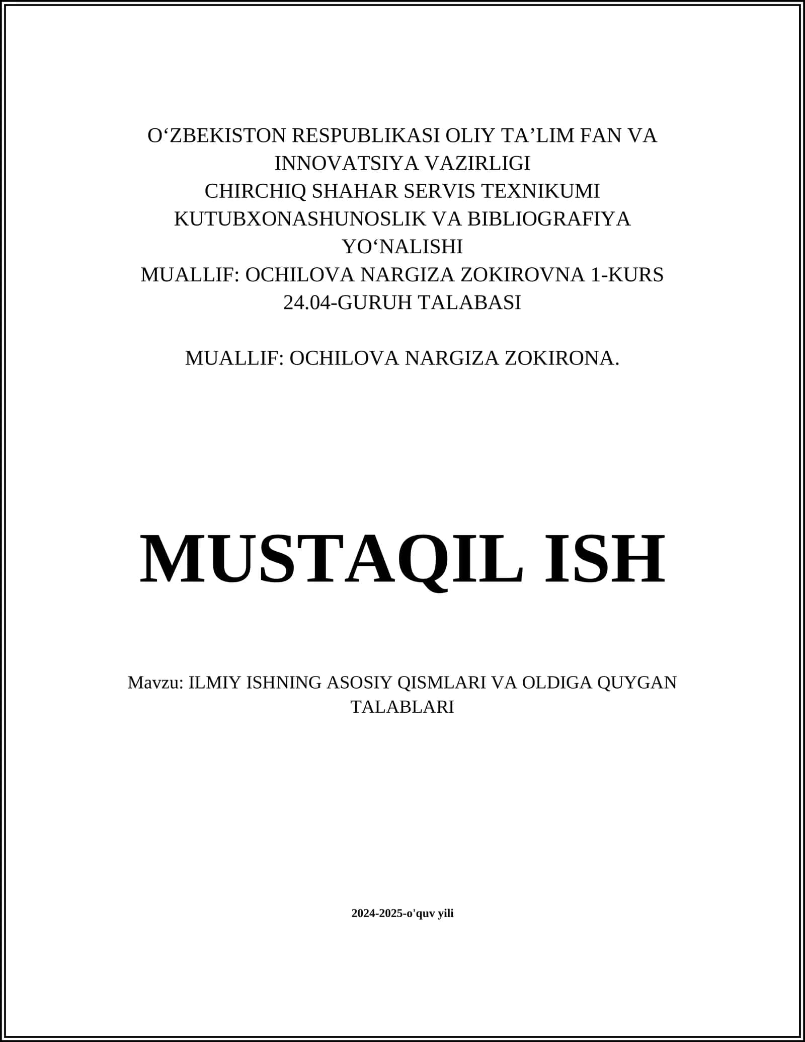 ILMIY ISHNING ASOSIY QISMLARI VA OLDIGA QUYGAN TALABLARI 1