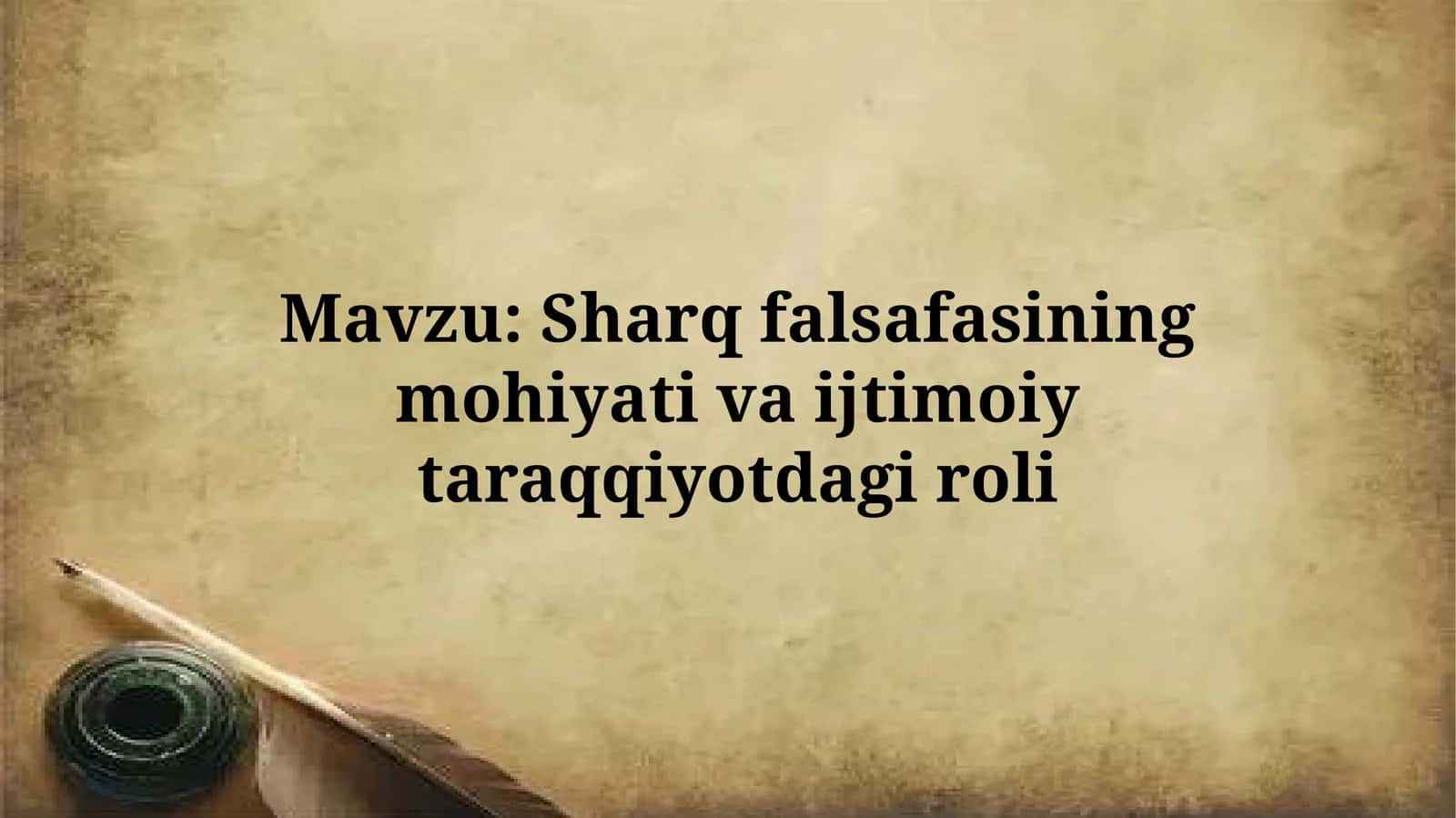 Sharqfalsafasiningmohiyativaijtimoiytaraqqiyotdagiroli 1