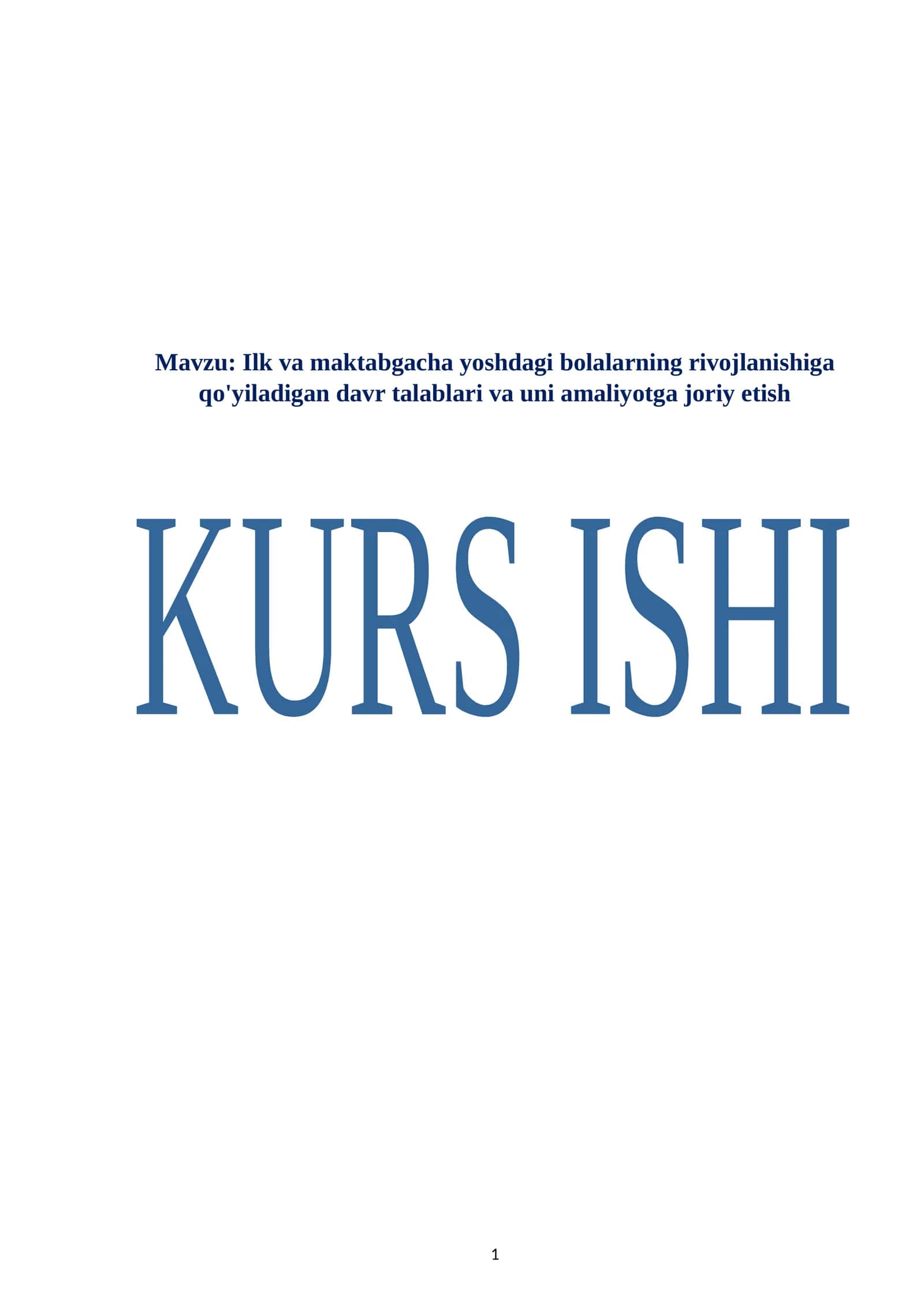 Ilk va maktabgacha yoshdagi bolalarning rivojlanishiga qo'yiladigan davr talablari va uni amaliyotga joriy etish 1