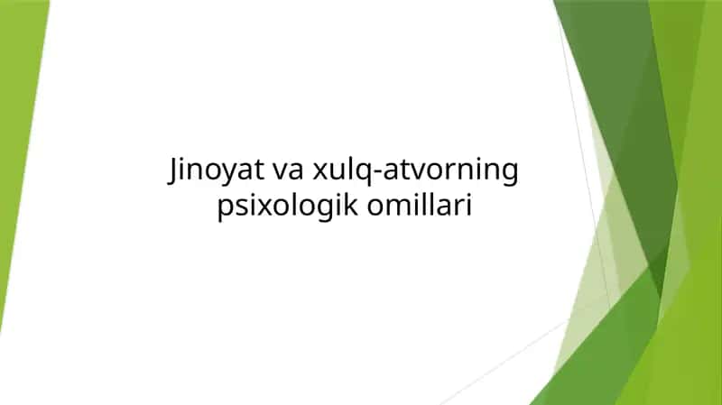 Jinoyat va xulq-atvorning psixologik omillari 1