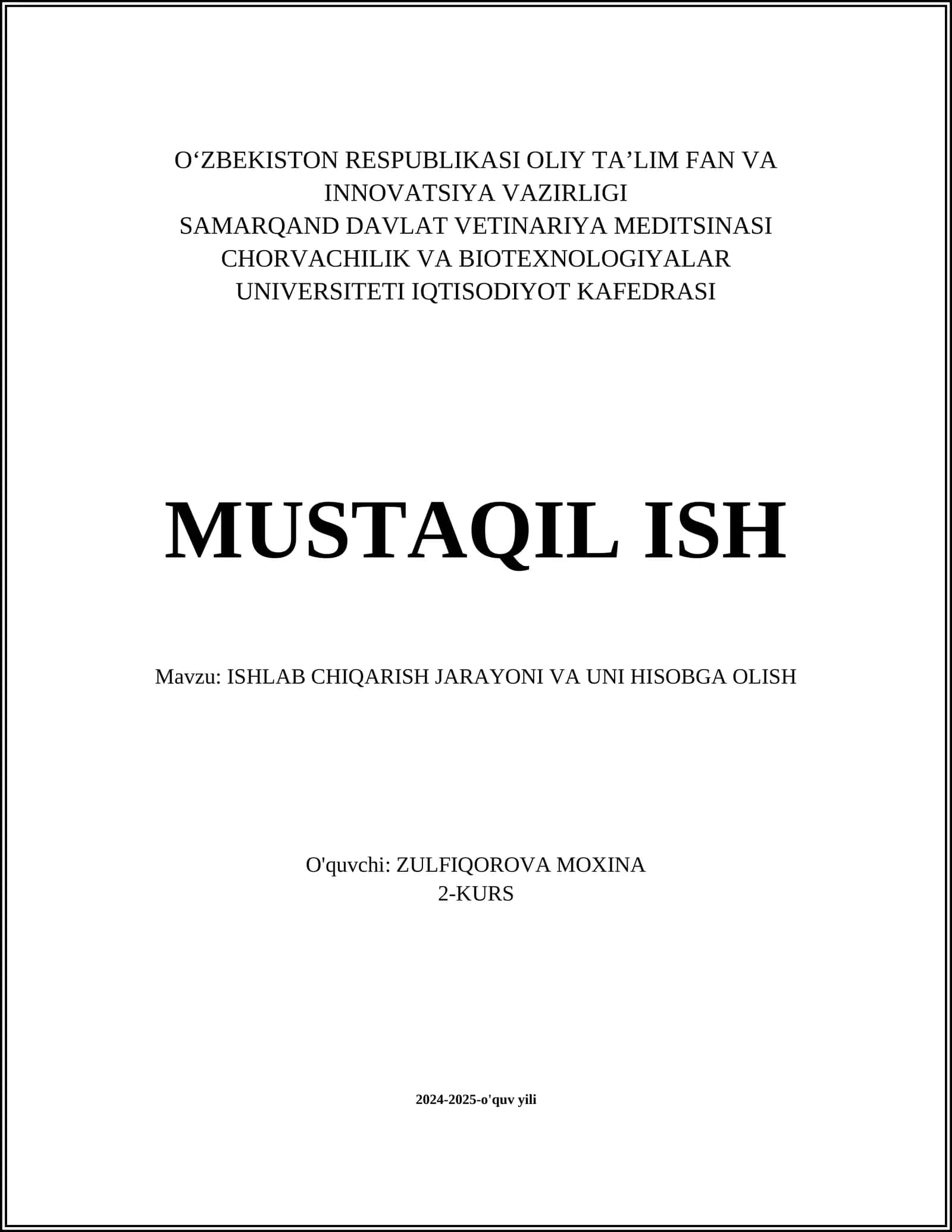 MUSTAQIL ISH Mavzu: ISHLAB CHIQARISH JARAYONI VA UNI HISOBGA OLISH 1