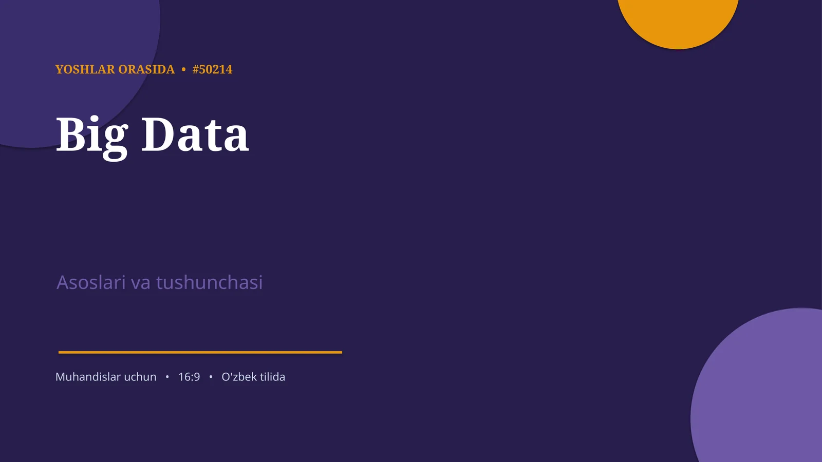 Big Data Asoslari va Tushunchasi 1