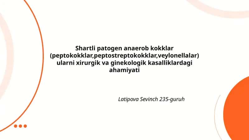 Shartli patogen anaerob kokklar: taksonomiya va morfologiya (Peptokokklar, Peptostreptokokklar, Veilonellalar) 1