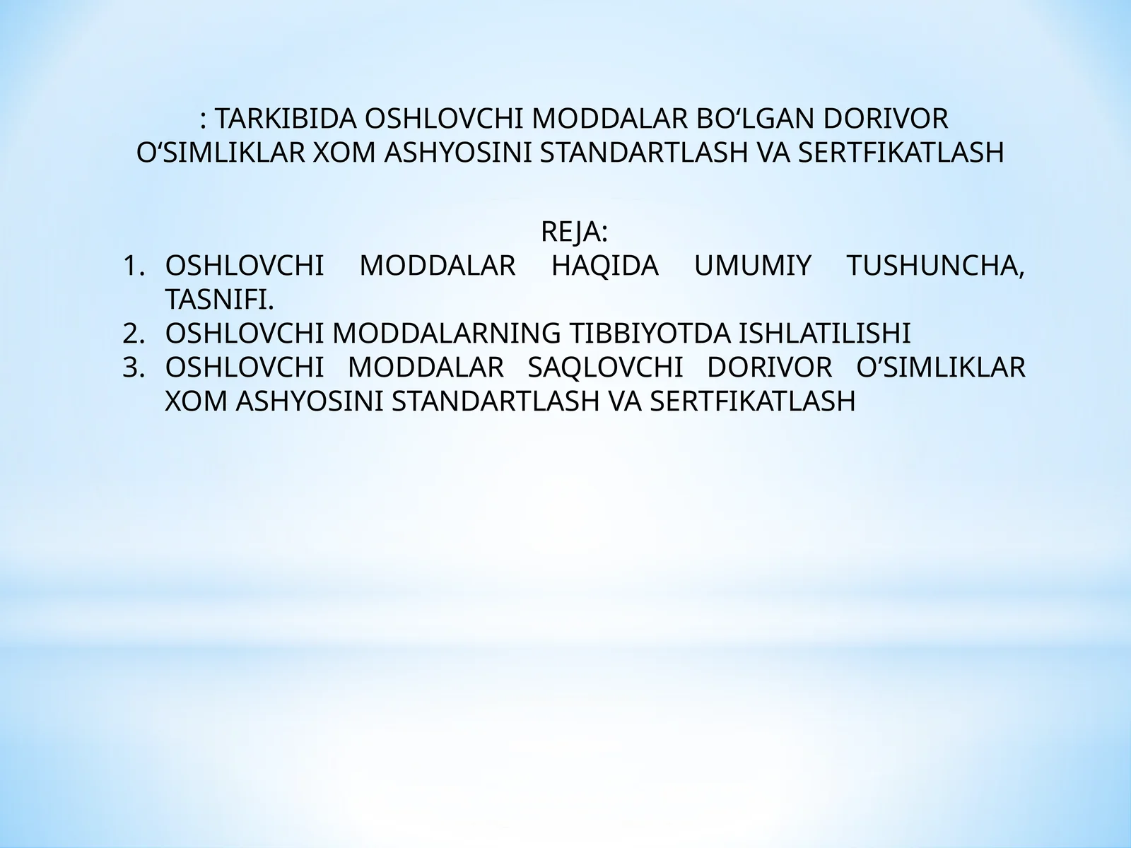 Oshlovchi moddalar 1