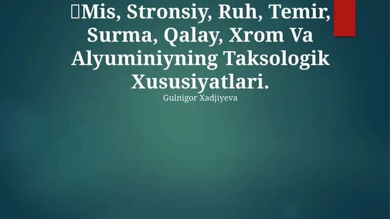 Mis, Stronsiy, Ruh, Temir, Surma, Qalay, Xrom Va Alyuminiyning Taksologik Xususiyatlari 1