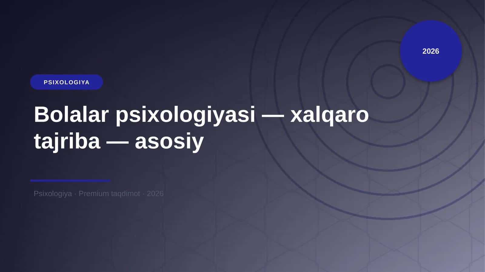Bolalar psixologiyasi — xalqaro tajriba — asosiy 1