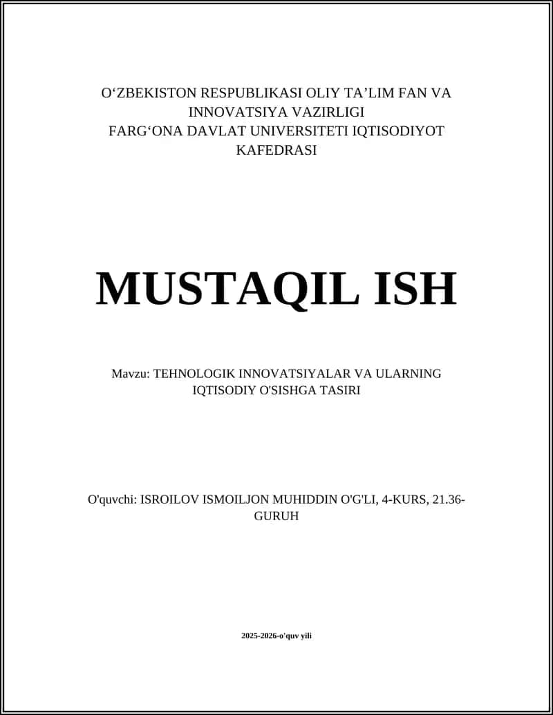 Tehnologik innovatsiyalar va iqtisodiy o‘sish: nazariy asoslar 1