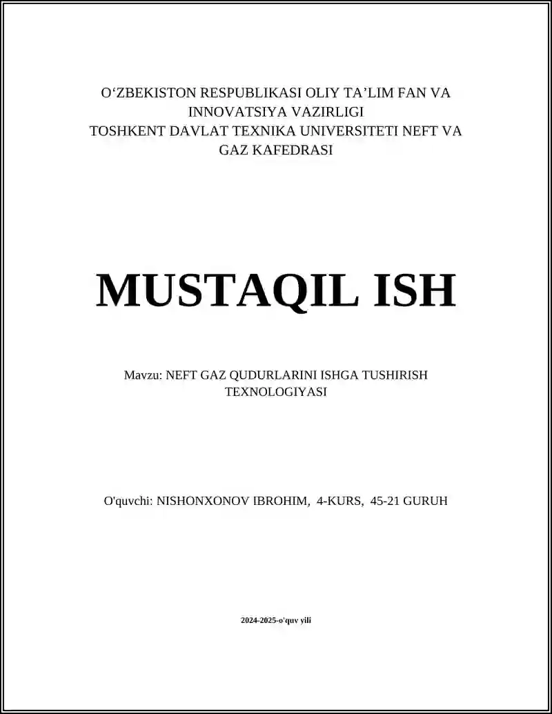 NEFT GAZ QUDURLARINI ISHGA TUSHIRISH TEXNOLOGIYASI