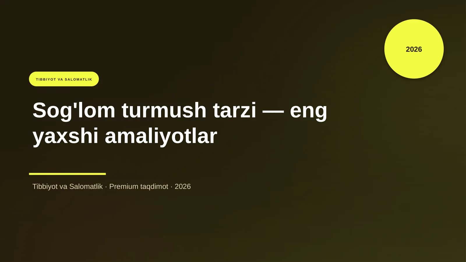 Sog'lom turmush tarzi — eng yaxshi amaliyotlar 1