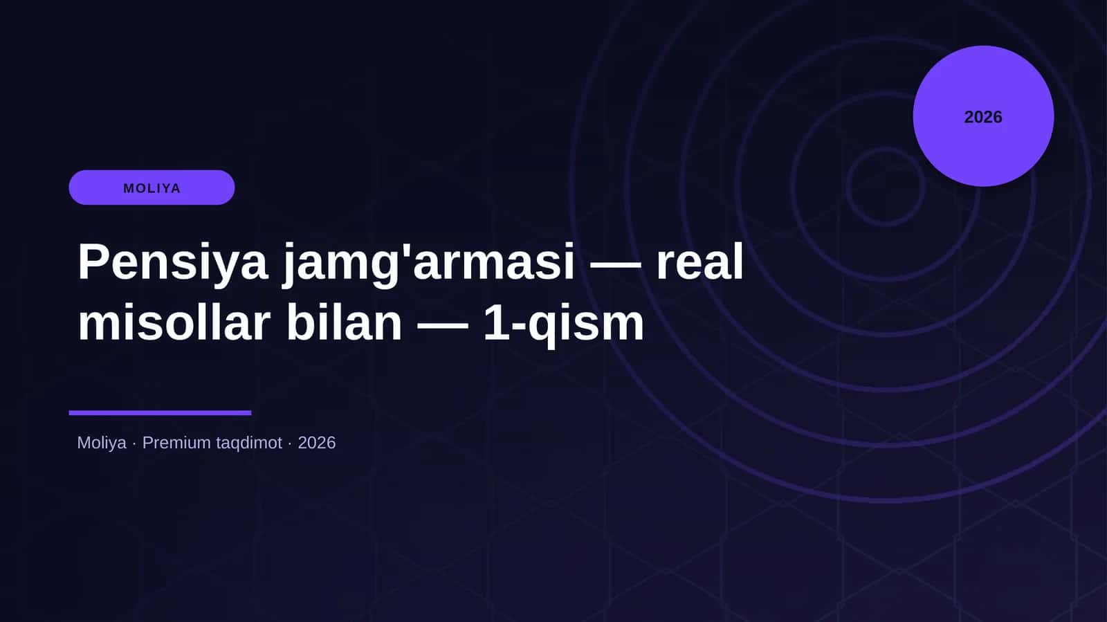Pensiya jamg'armasi — real misollar bilan — 1-qism 1