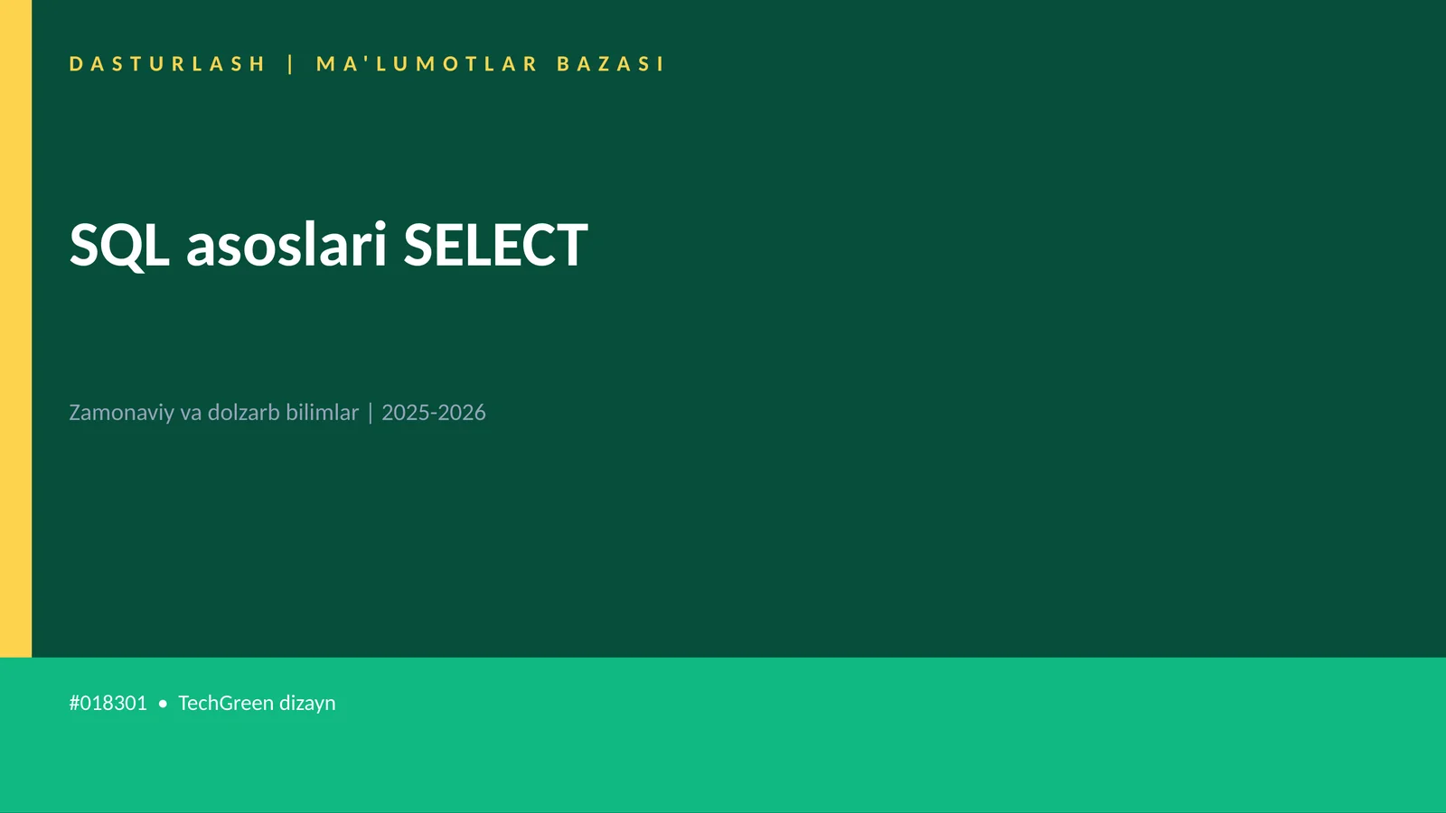 SQL asoslari SELECT 1