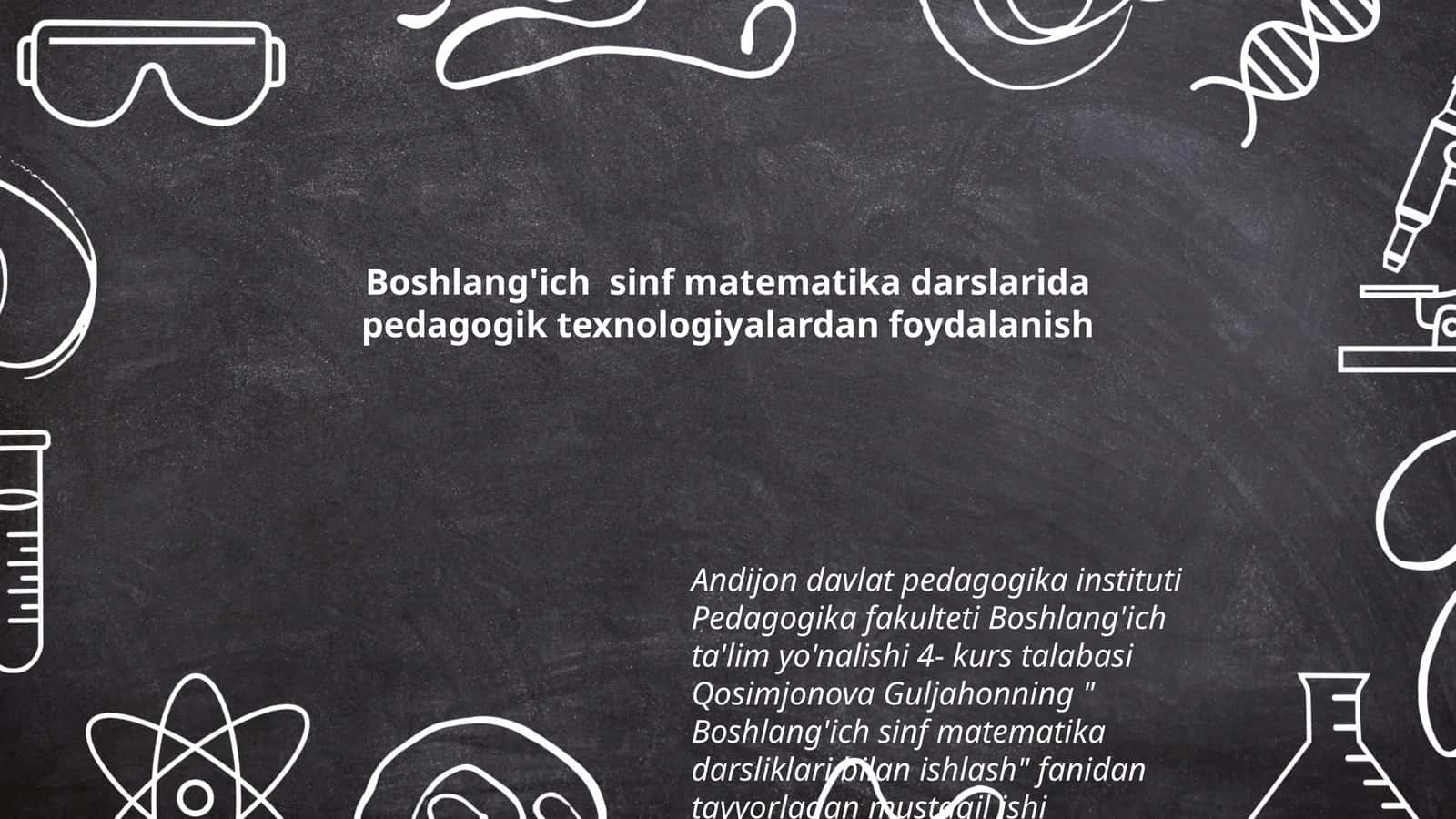 Boshlang'ich sinf matematika darslarida pedagogik texnologiyalardan foydalanish 1