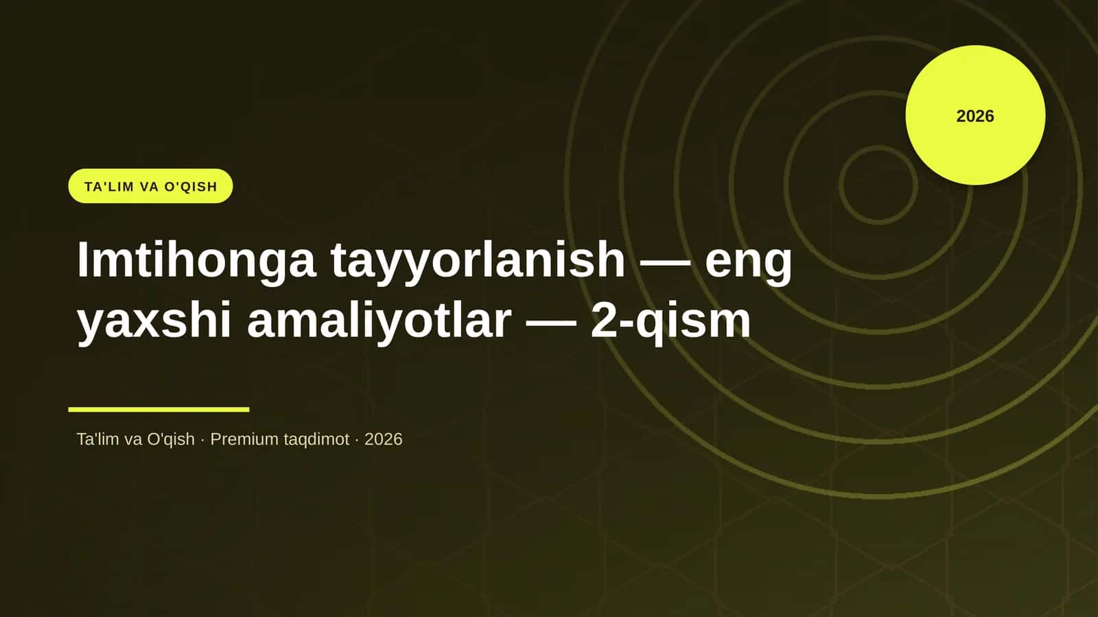 Imtihonga tayyorlanish — eng yaxshi amaliyotlar — 2-qism 1