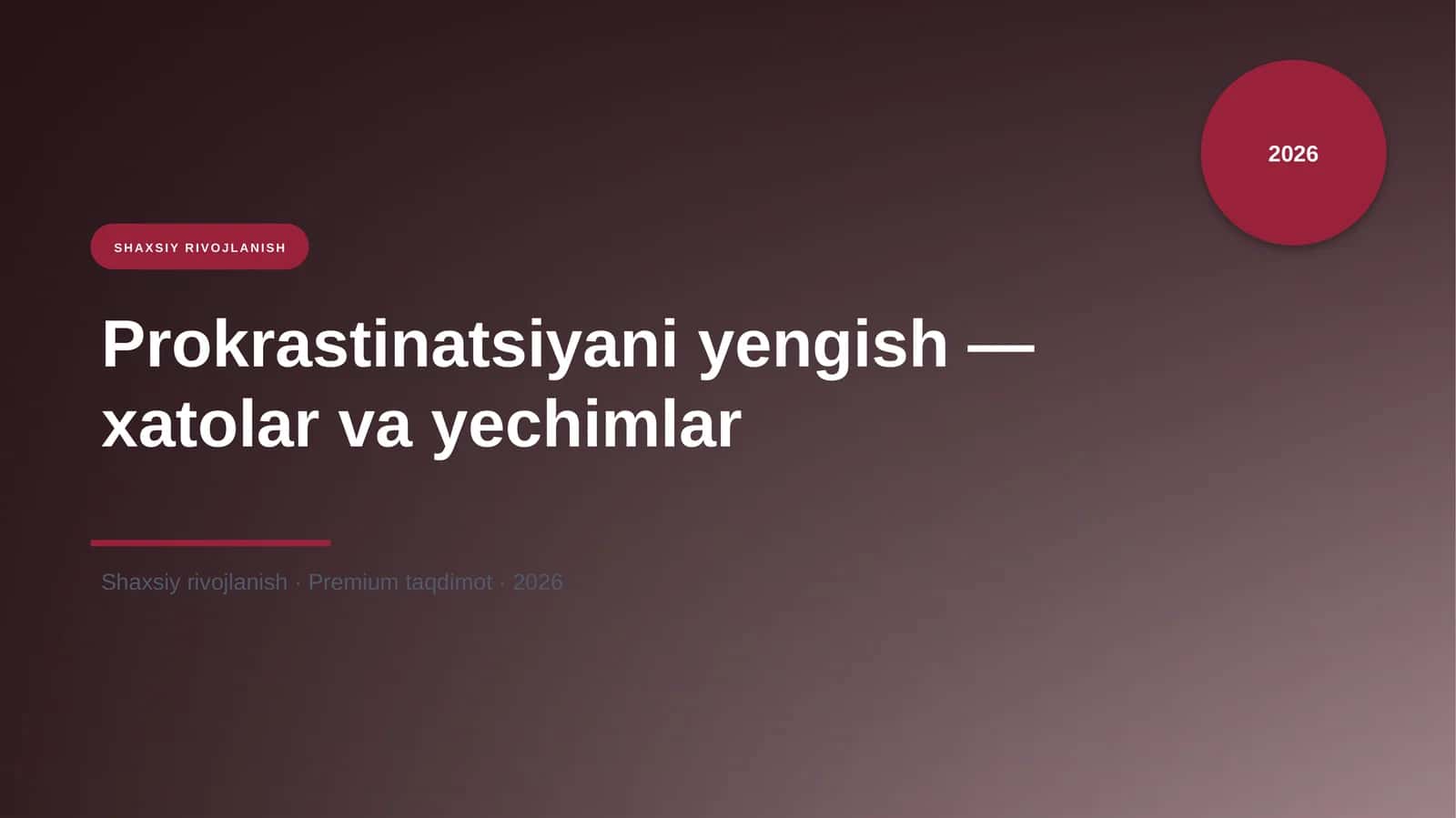 Prokrastinatsiyani yengish — xatolar va yechimlar 1