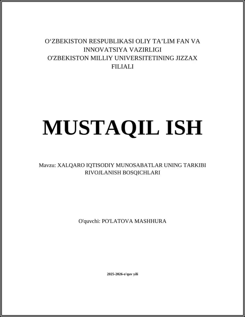 Xalqaro IQTISODIY MUNOSABATLAR UNING TARKIBI RIVOJLANISH BOSQICHLARI 1