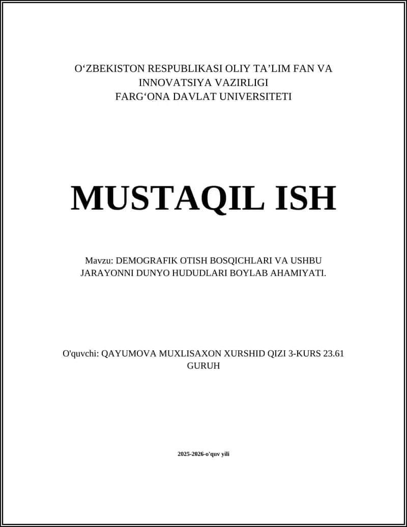 DEMOGRAFIK OTISH BOSQICHLARI VA USHBU JARAYONNI DUNYO HUDUDLARI BOYLAB AHAMIYATI 1