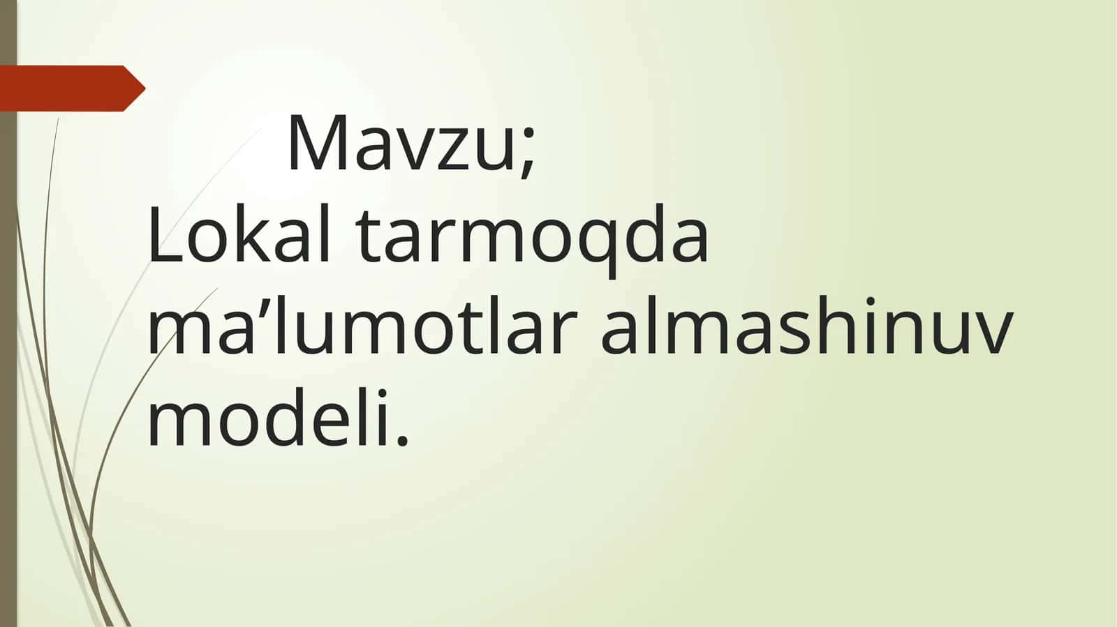 Lokaltarmoqdama’lumotlaralmashinuvmodeli 1
